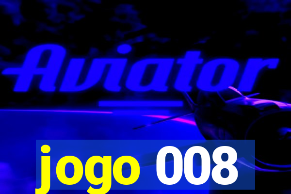 jogo 008