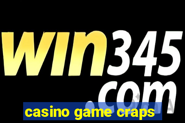 casino game craps