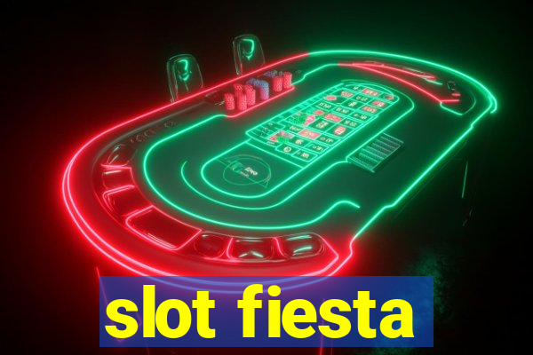 slot fiesta