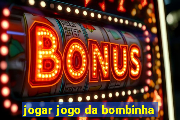 jogar jogo da bombinha