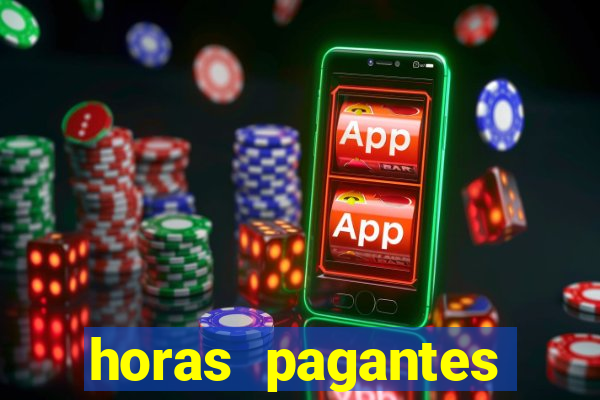 horas pagantes fortune tiger