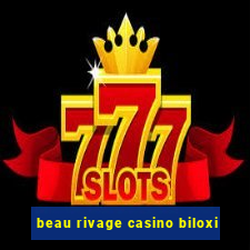 beau rivage casino biloxi