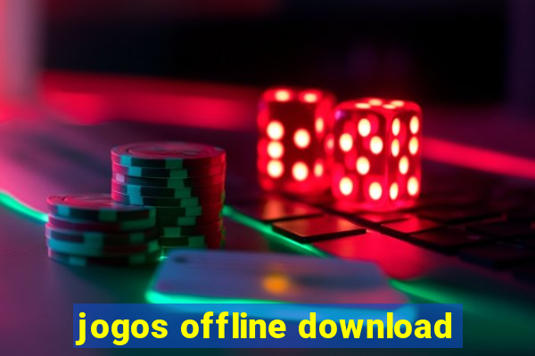 jogos offline download