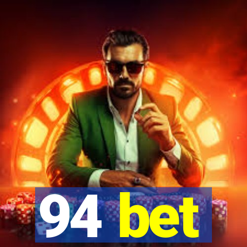 94 bet