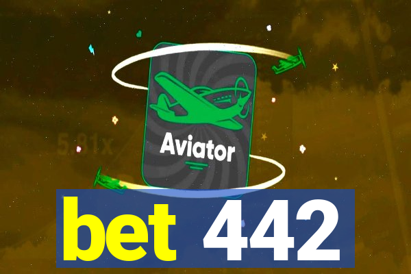 bet 442