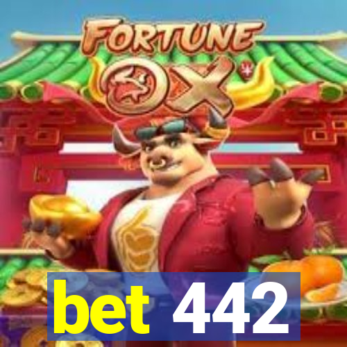 bet 442