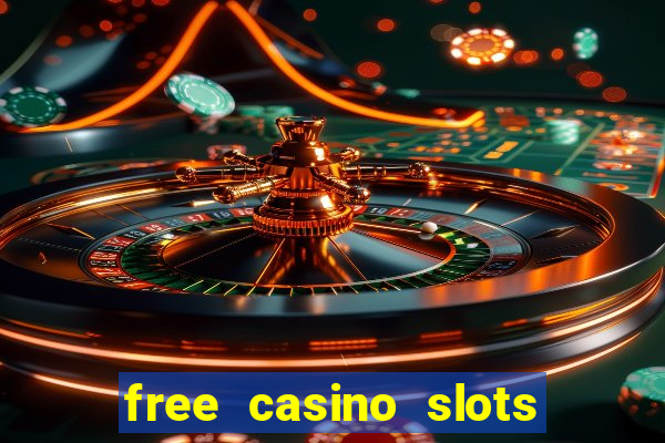 free casino slots machines games