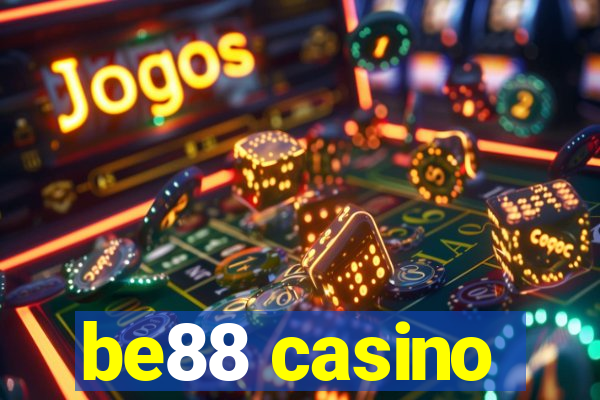 be88 casino