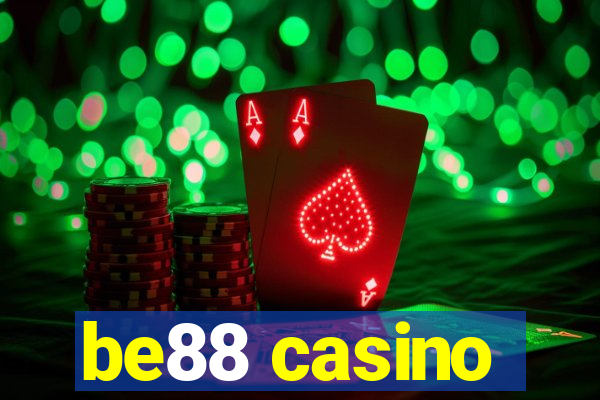 be88 casino