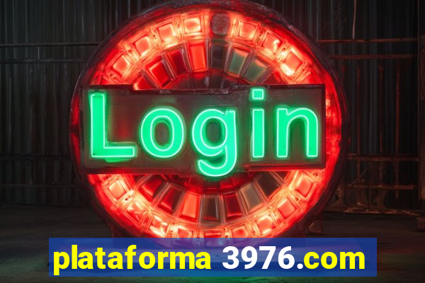 plataforma 3976.com