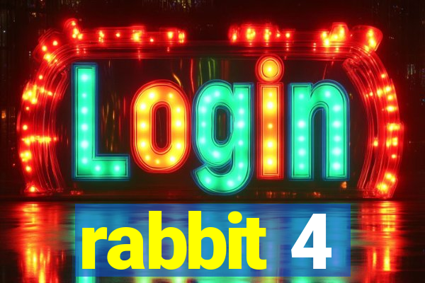 rabbit 4