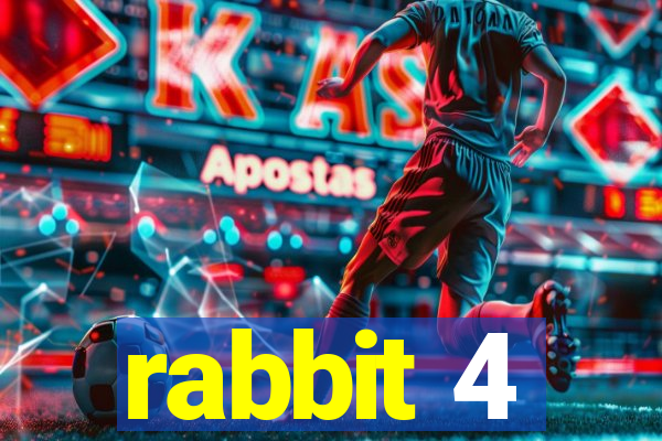 rabbit 4