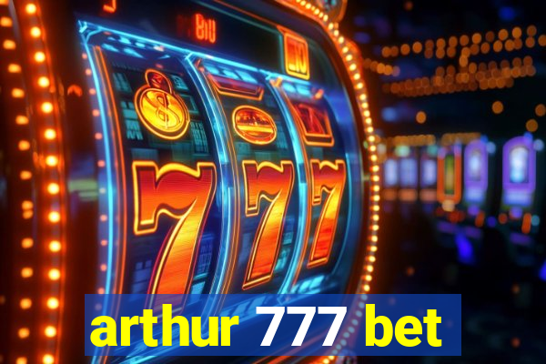 arthur 777 bet