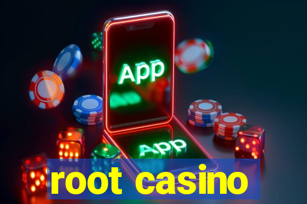 root casino