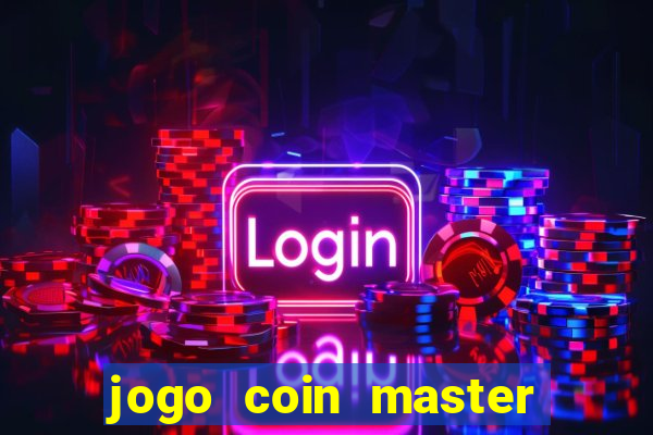 jogo coin master como jogar