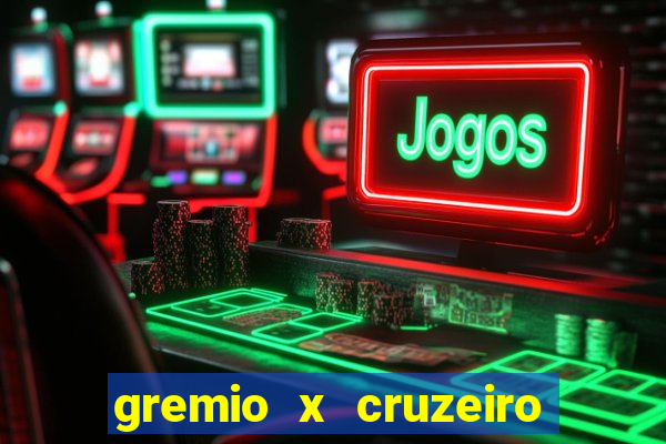 gremio x cruzeiro ao vivo hd