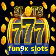 fun9x slots