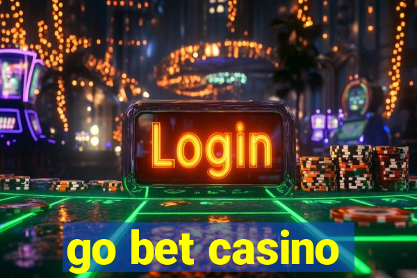 go bet casino