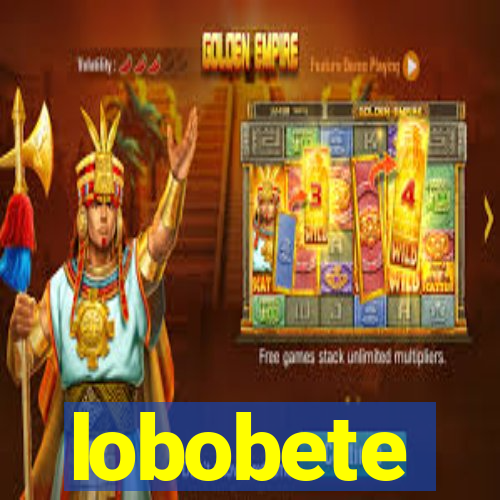 lobobete