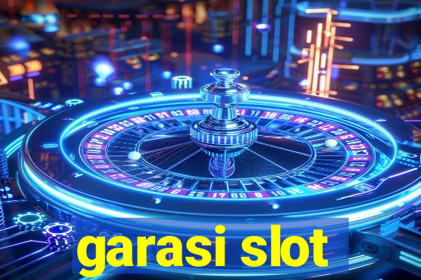 garasi slot