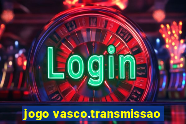 jogo vasco.transmissao