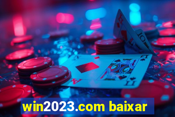 win2023.com baixar