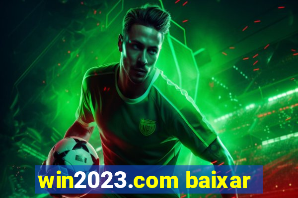 win2023.com baixar