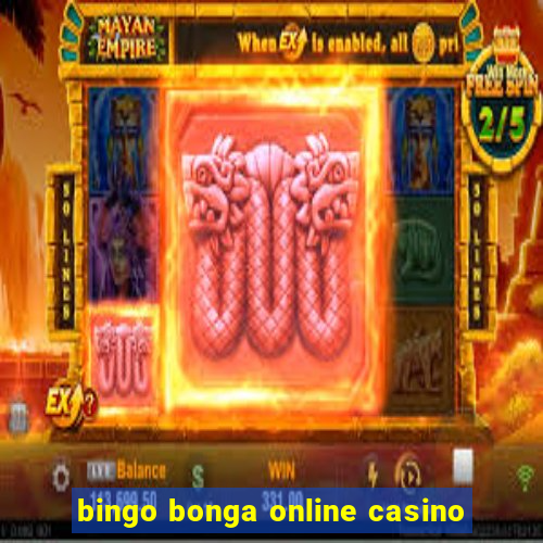 bingo bonga online casino