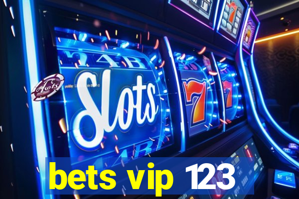 bets vip 123