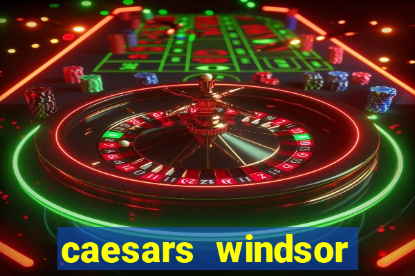 caesars windsor casino reviews