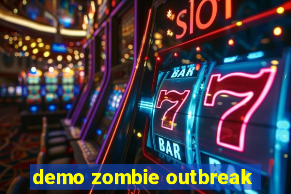 demo zombie outbreak