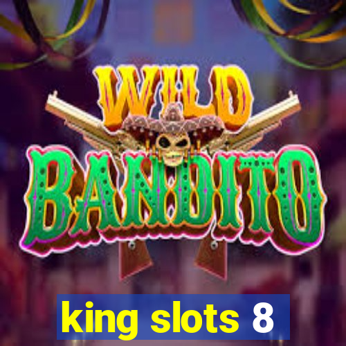 king slots 8