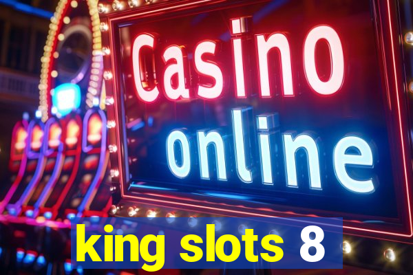 king slots 8