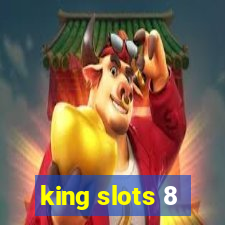 king slots 8