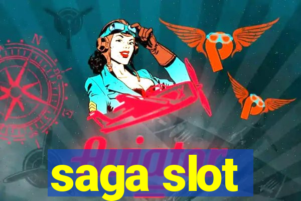 saga slot