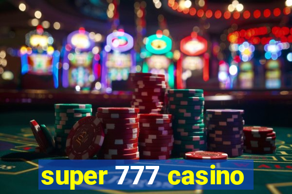 super 777 casino