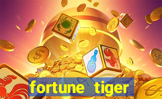 fortune tiger fortune tiger