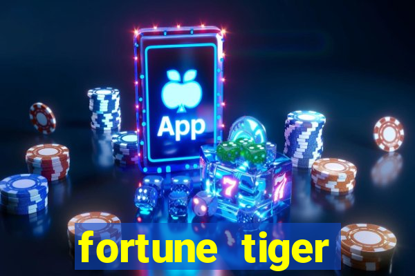 fortune tiger fortune tiger