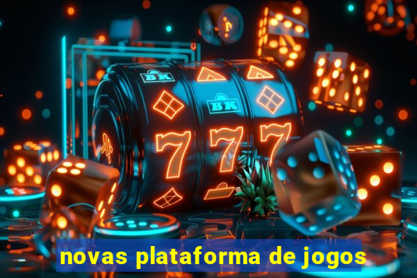 novas plataforma de jogos