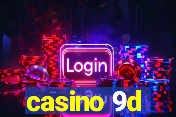 casino 9d