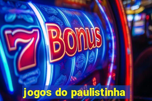 jogos do paulistinha