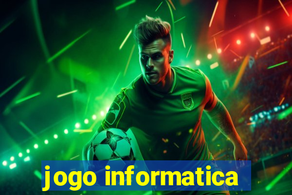 jogo informatica