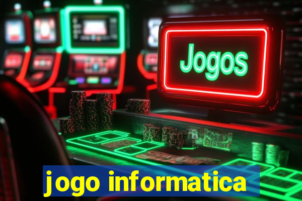 jogo informatica