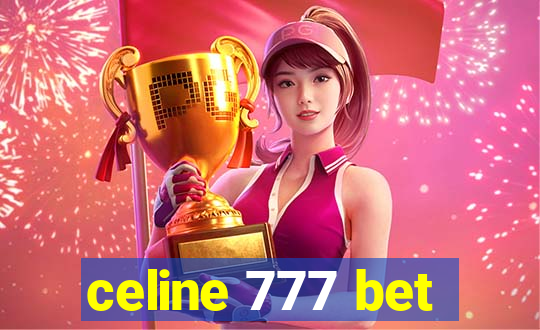 celine 777 bet