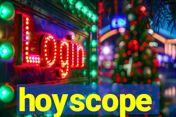 hoyscope