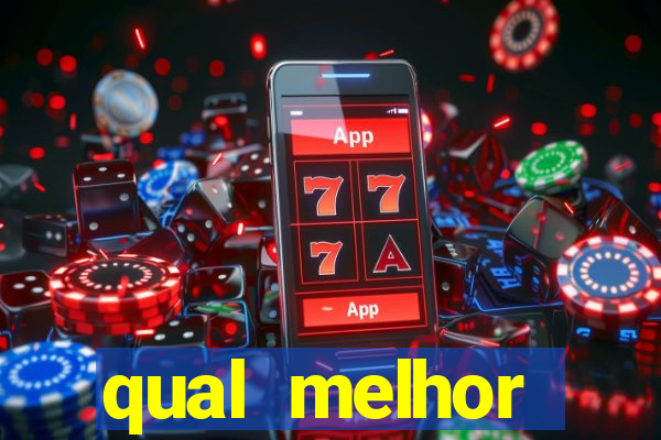 qual melhor plataforma para jogar e ganhar dinheiro