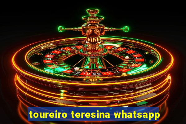 toureiro teresina whatsapp