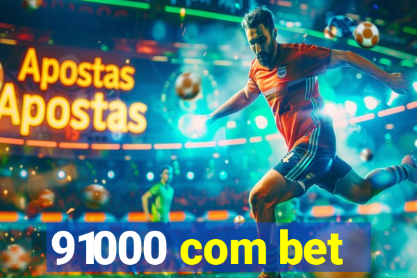 91000 com bet