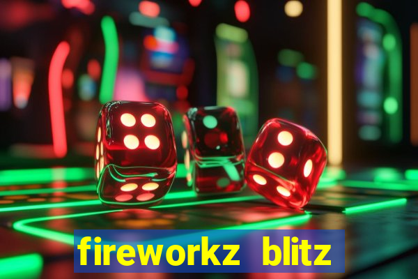 fireworkz blitz slot game