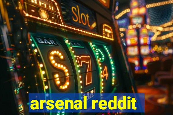 arsenal reddit